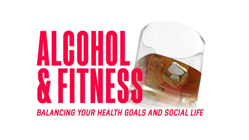 Alcohol & Fitness: Balancing Your Health Goals And Social Life - MJ Fitness