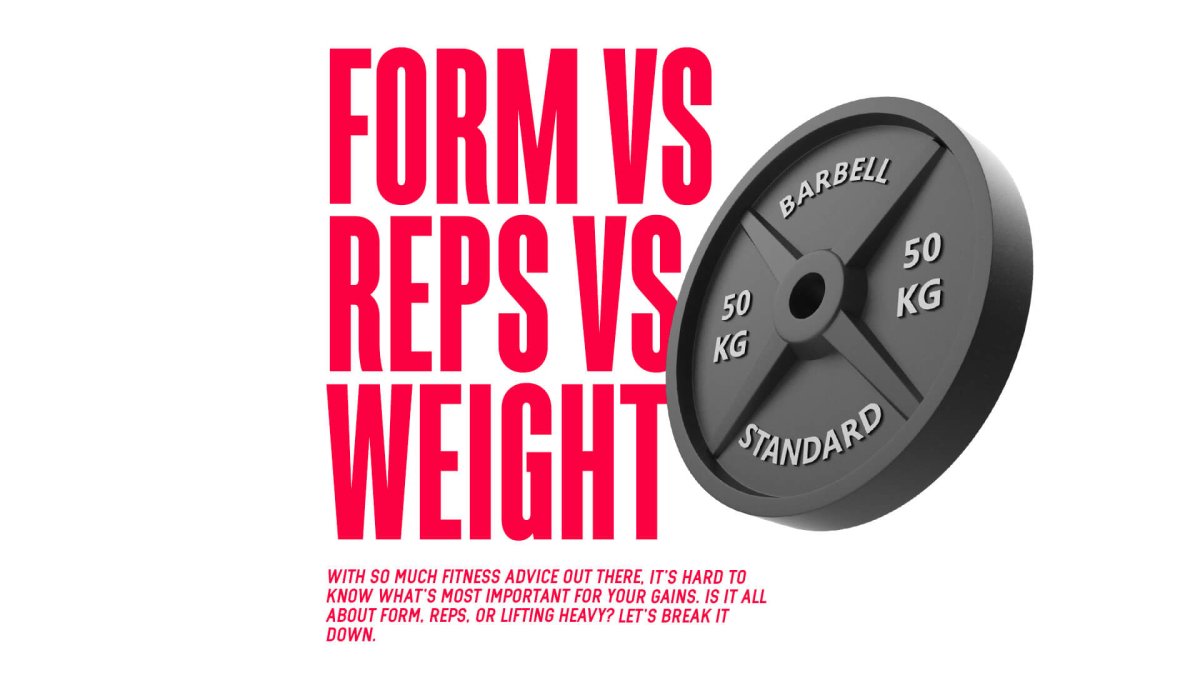 Form Vs Reps Vs Weight - MJ Fitness