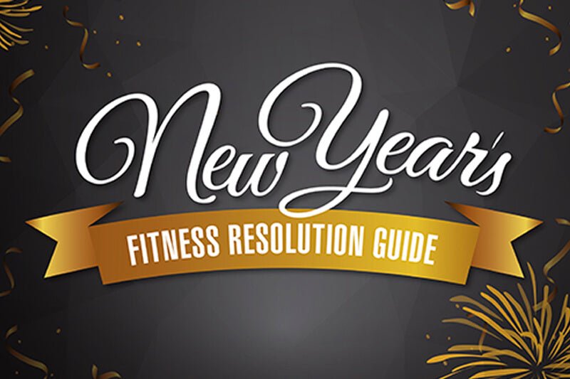 New Year's Resolution Guide - MJ Fitness