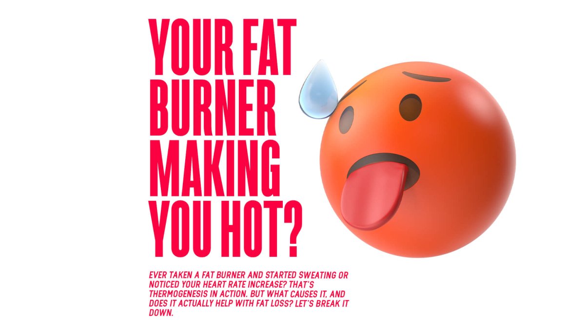 Why Does My Fat Burner Make Me Hot? - MJ Fitness